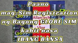 🔴 Paano mag Sim Registration ng Bagong GLOBE SIM kahit nasa IBANG BANSA? 18OCT2025