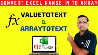 How to Use New Functions VALUETOTEXT and ARRAYTOTEXT in Excel