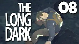 Let's Play The Long Dark | 08 | Descent
