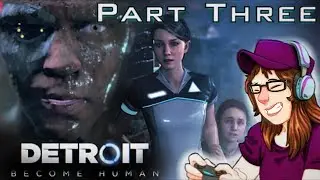 Let's Play Detroit: Become Human Part 3