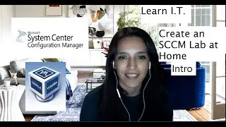 SCCM Lab: Create an SCCM Lab at Home - Intro Video