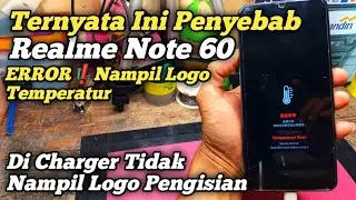 Realme Note 60✅ Can't charge, temperature logo appears 
