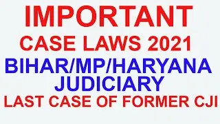 bihar judiciary i haryana judiciary II rjs  II  uppcs j I mp judiciary I  IMPORTANT CASE 2021