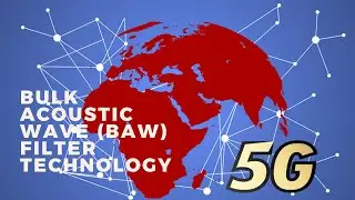 Bulk Acoustic Wave BAW Filter Technology