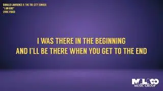 Donald Lawrence - I Am God (Lyric Video)