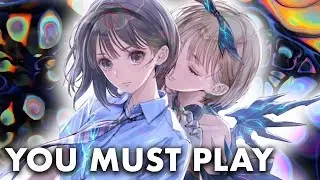 You Must Play: Blue Reflection: Second Light