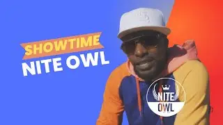 Nite Owl - Showtime - [Official Video]
