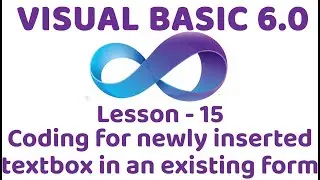 Visual Basic 6.0 | Coding for newly inserted textbox in an existing form