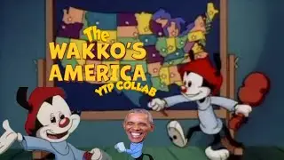 The Wakko's America YTP Collab