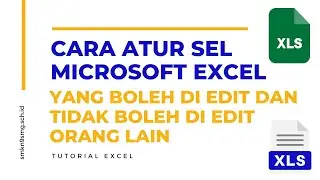 Cara Mengatur Sel Microsoft Excel Yang Boleh di Edit dan tidak Boleh di Edit Orang Lain
