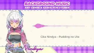 Sweeten Your Virtual Streams with Pudding no Uta Background Music