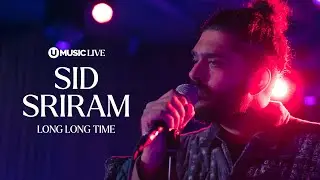 Sid Sriram - Long Long Time (Acoustic / Linda Ronstadt Cover) | UMUSIC LIVE