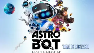 Toma de contacto | Astro Bot