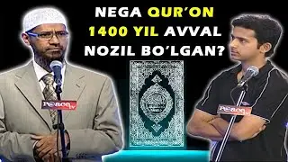 Др. Закир Найк | Нега Қуръон 14 аср аввал нозил бўлган? →октор Закир Найк