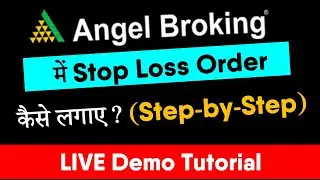 How to Place Stop Loss Order in Angel Broking Mobile App? | Angel Broking Trading Tutorial 2021