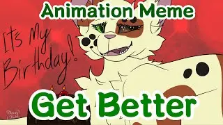 Im 18!|Animation Meme|Get Better