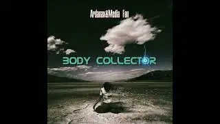 RELEASE TRACK ARDANAX & MEDIA FAN Body Collector