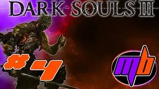 [PS4] Let's Play Dark Souls 3: Episode 4 -- That Didn't Go Very Well...