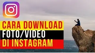 Cara Paling Mudah d0nlot Foto dan video Instagram