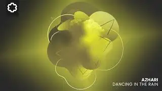 AZHARI - Dancing In The Rain