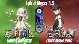 Nahida Thoma Burgeon / Lyney Pure Pyro 4.5 Spiral Abyss Floor 12 9Stars Genshin Impact【原神】