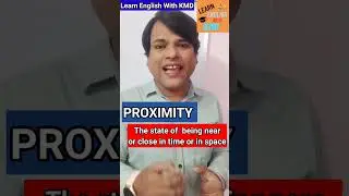 What does "Proximity"mean?#english #englishvocabulary #spokenteacher #shirts #learn