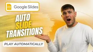 How To Make Google Slides Transitions Automatic (Auto Transition 2026)
