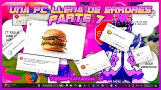 Una PC llena de errores [Pt. 7] T2 || Parodia