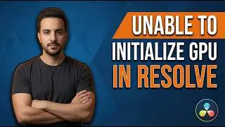 Fix The “Unable To Initialize GPU” Error In DaVinci Resolve 20 (2026 Easy Guide)