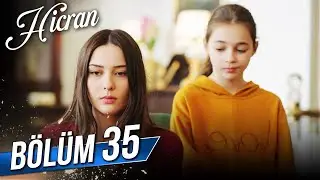 Hicran 35. Bölüm