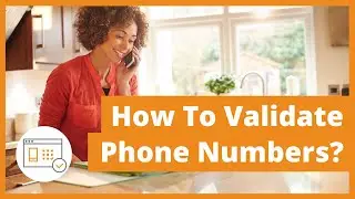 How to Validate Phone Numbers so You Can Save Time And Money