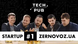 Стартап Zernovoz.ua – як злетіти українському «зерновому уберу»? TECHPUB #1