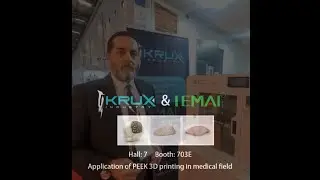 IEMAI PEEK 3D Printing Solution on display at the Expomed, Presented by Türkiye partner KRUX