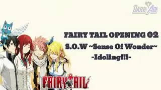 FairyTail OPENING 02 S.O.W -Sense of Wonder- by Idoling!!!_Lyrics sub indo