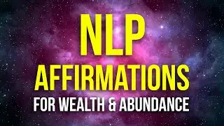 Manifest Wealth with NLP Techniques 🧠💰 (Neuro Linguistic Programming) Affirmations!