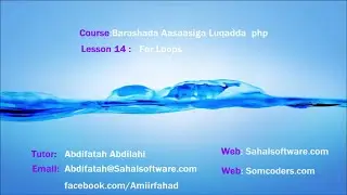 Barashada php Afsomali:Lesson14:For Loops
