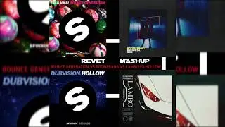Bounce Generation VS Boomerang VS Lambo VS Hollow (Revet Mashup)