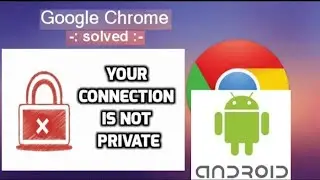 Google Chrome YOUR CONNECTION IS NOT PRIVATE error easy fix | Simple