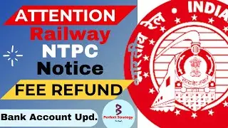RRB NTPC Official Notice | Bank Refund Fee Updates | Perfect Strategy |