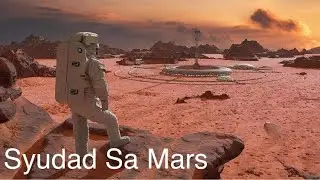 ANG TAONG NAGPAGAWA NG SYUDAD SA PLANETANG MARS