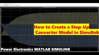 Step-Up Converter Design Using Simulink