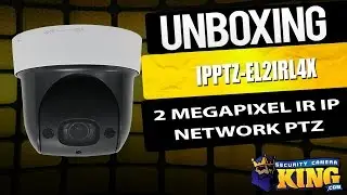 Unboxing: 2 Megapixel IR IP Network PTZ Camera - IPPTZ-EL2IRL4X
