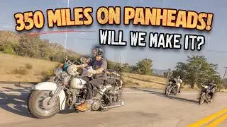 Will We Make It 350 Miles on Panheads!  - Vlog 251