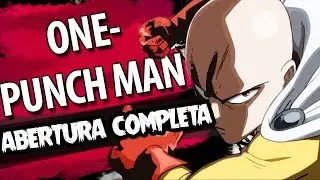 One Punch Man abertura COMPLETA  em português: “The Hero!!” (Link para nova versão na descrição)