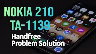 Nokia 210 TA 1139 Handfree Problem Solution