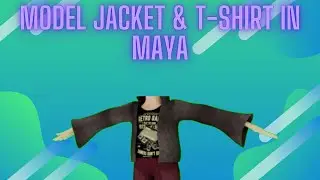 Model jacket and T shirt in Maya