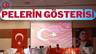PELERİN GÖSTERİSİ-29 EKİM CUMHURİYET BAYRAMI (2024)
