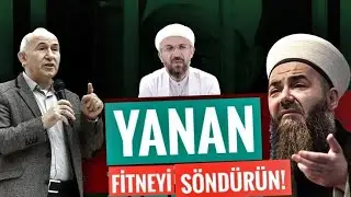 Cübbeli Ahmet Hoca,İhsan Şenocak Hoca ve Ahmet Şimşirgil Hoca Ne Yapıyorsunuz? Yanan Ateşi Söndürün!