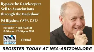 NSA Arizona - Ed Rigsbee - April 2021 - Monthly ONLINE MEETING