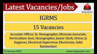 Indira Gandhi Rashtriya Manav Sangrahalaya | IGRMS |  15 Vacancies | Recruitment 2021